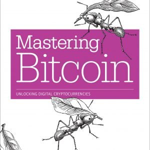 MASTERING BITCOIN